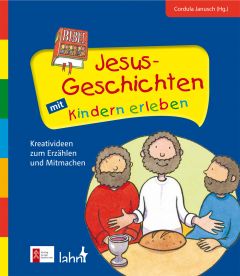 Jesus-Geschichten mit Kindern erleben