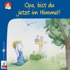 Minibüchlein: Opa, bist du jetzt im Himmel?