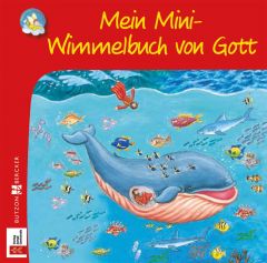 Minibüchlein: Mein Mini-Wimmelbuch von Gott