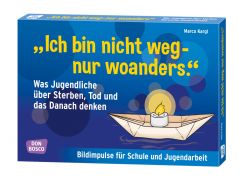 "Ich bin nicht weg - nur woanders".