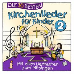 Die 30 besten Kirchenlieder für Kinder II