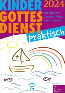 Kindergottesdienst praktisch 2024