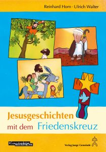 jesusgeschichten zum friedenskreuz.jpg